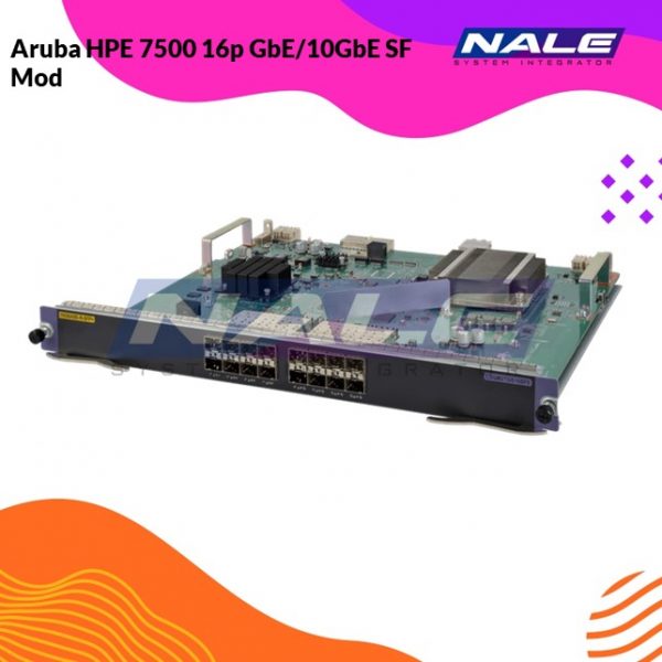 Aruba HPE 7500 16p GbE/10GbE SF Mod